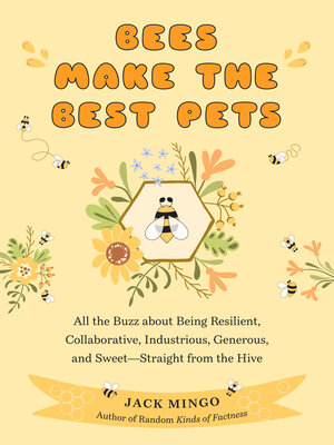 cover image of Bees Make the Best Pets
